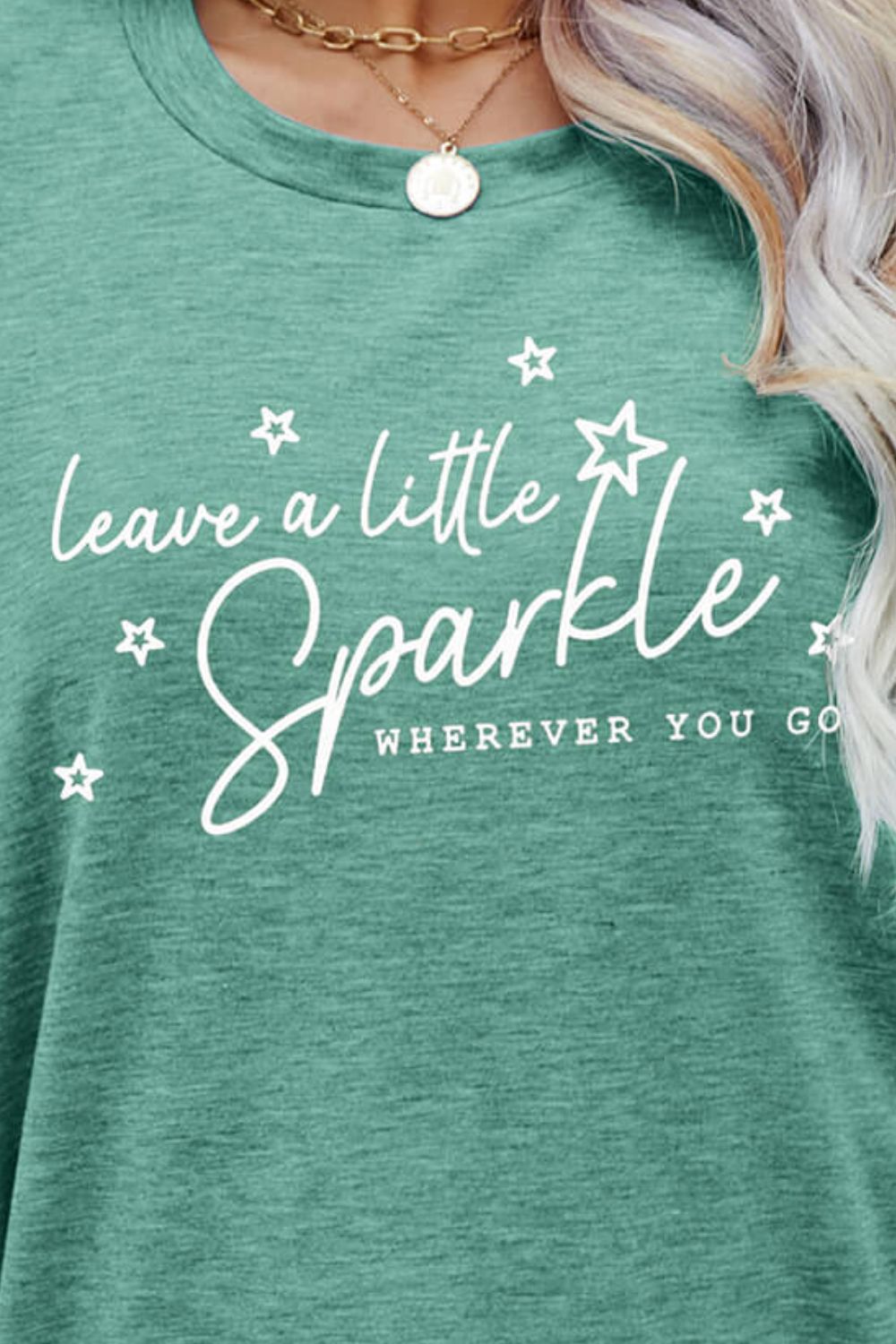 LEAVE A LITTLE SPARKLE WHEREVER YOU GO Tee Shirt